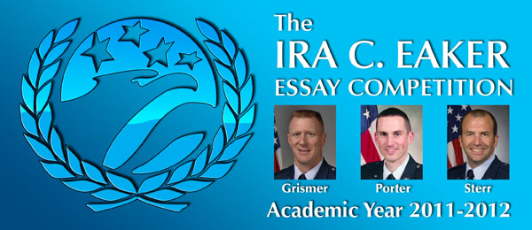 The Ira C. Eaker Essay Competition, Academic Year 2011-2012 